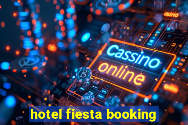 hotel fiesta booking