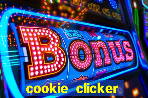 cookie clicker cheats opensesame