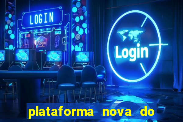 plataforma nova do jogo do tigrinho