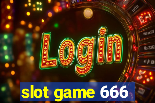 slot game 666