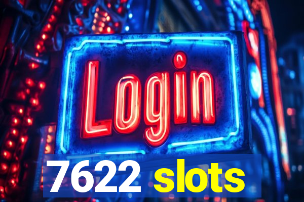 7622 slots