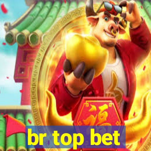 br top bet