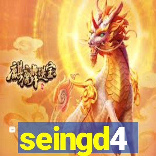 seingd4