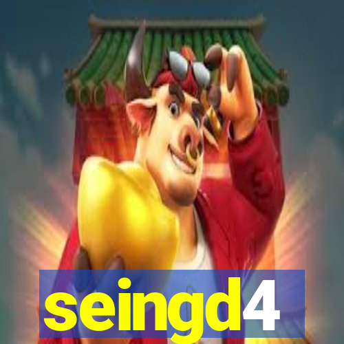 seingd4