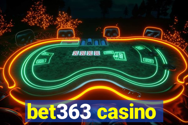 bet363 casino