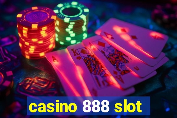 casino 888 slot