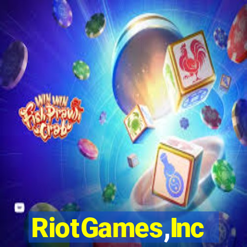 RiotGames,Inc