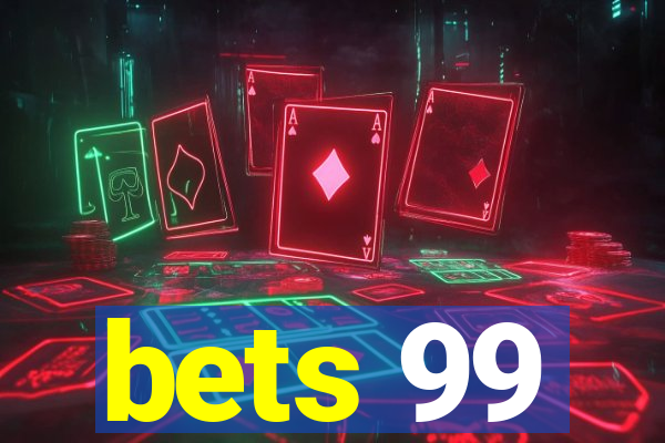 bets 99