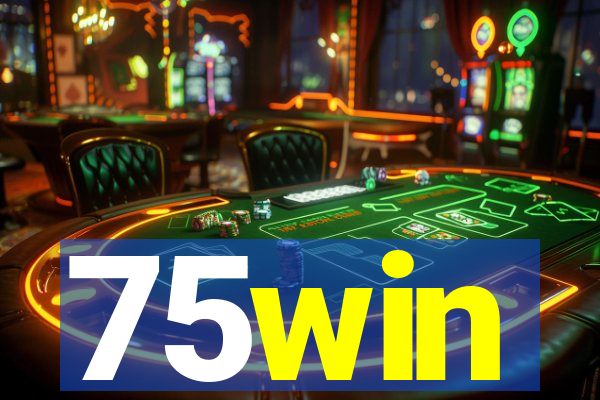 75win