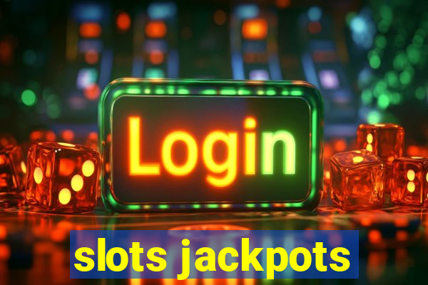 slots jackpots