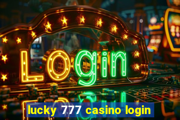 lucky 777 casino login