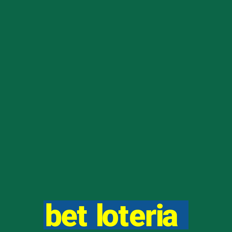 bet loteria