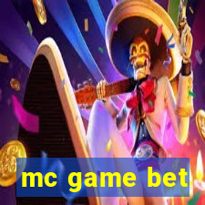 mc game bet