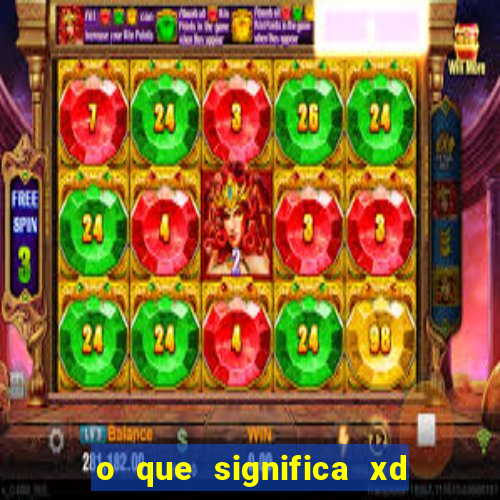 o que significa xd em jogos