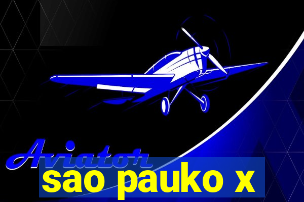 sao pauko x