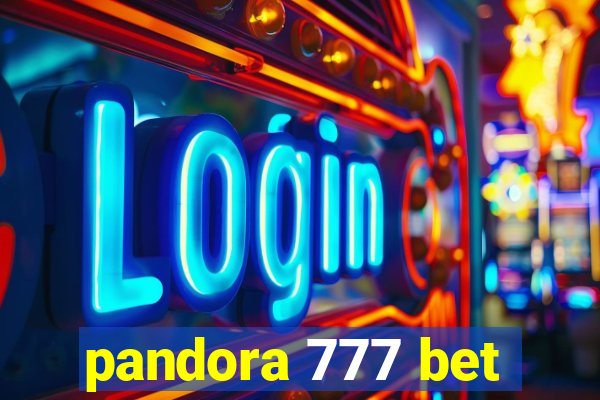 pandora 777 bet