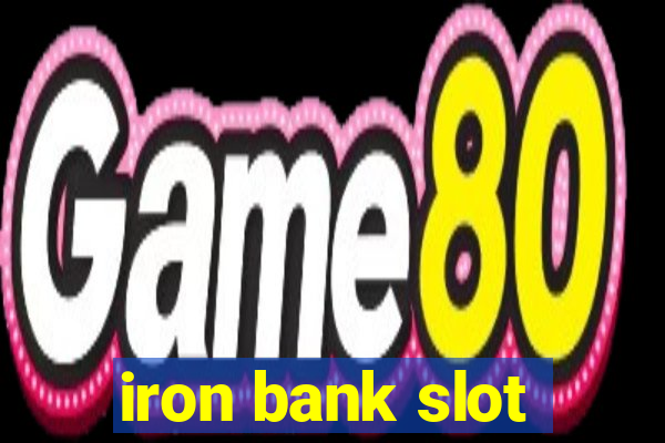 iron bank slot