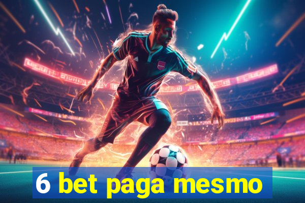 6 bet paga mesmo