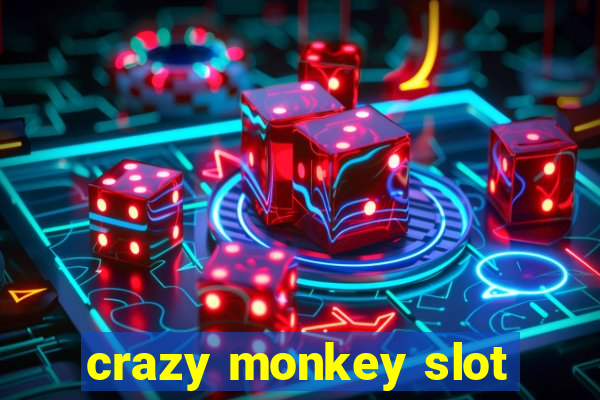 crazy monkey slot