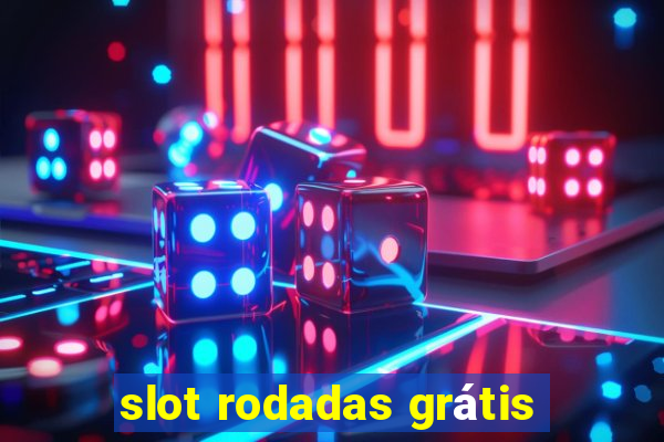 slot rodadas grátis