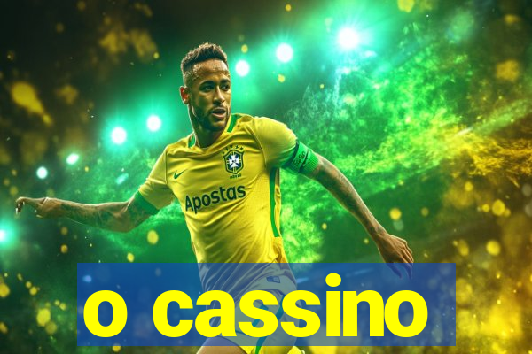 o cassino