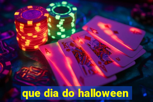 que dia do halloween