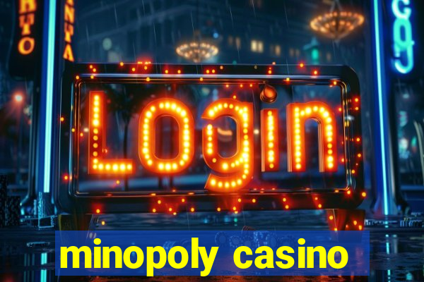 minopoly casino