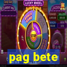 pag bete