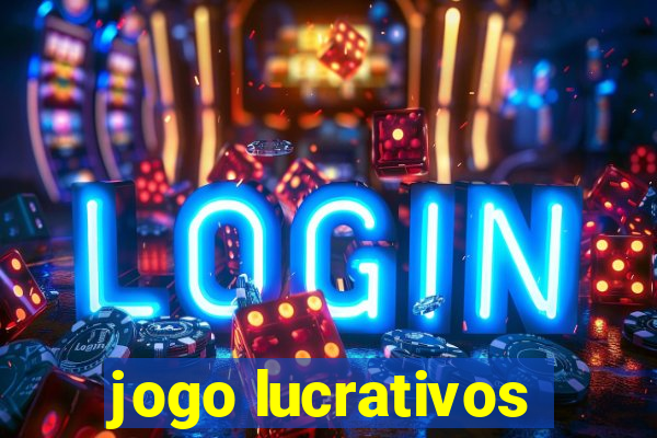 jogo lucrativos