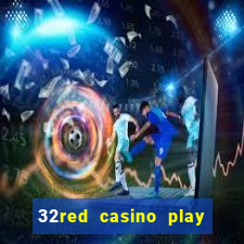 32red casino play slots roulette and blackjack