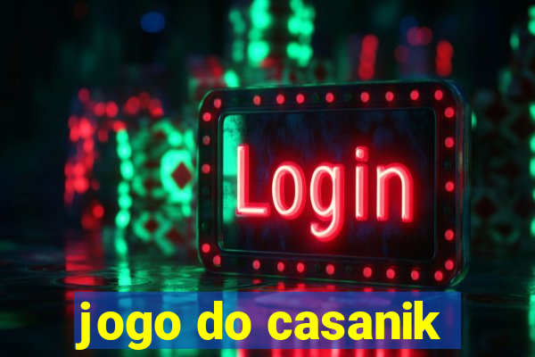 jogo do casanik