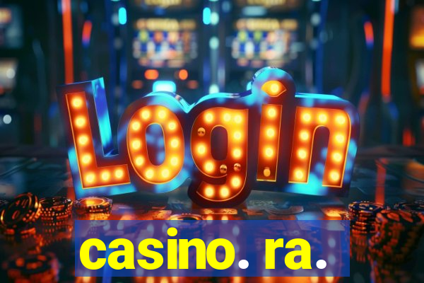 casino. ra.