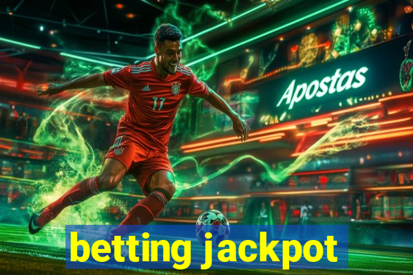 betting jackpot