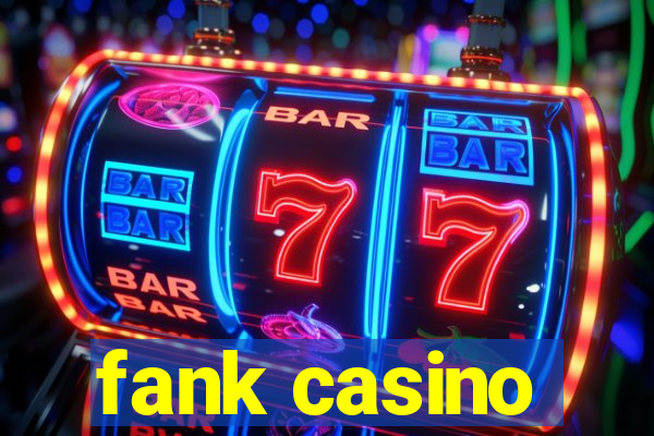 fank casino