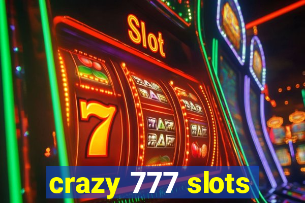 crazy 777 slots