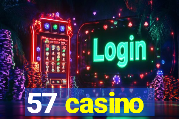 57 casino