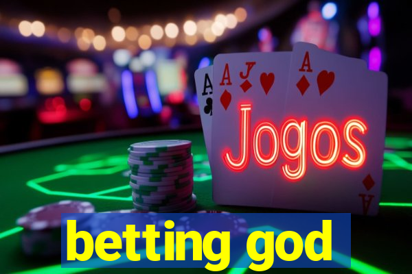 betting god