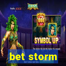 bet storm