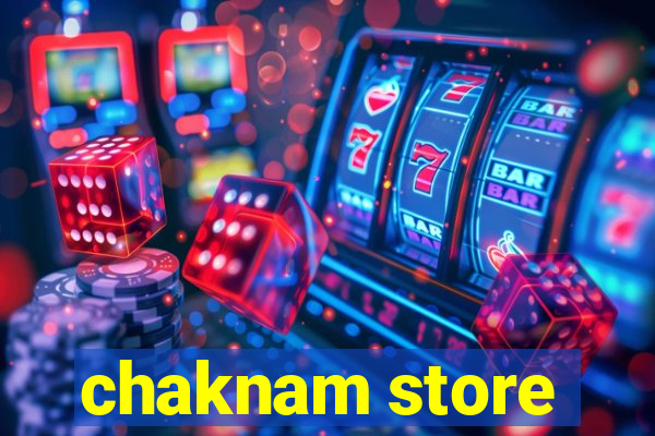 chaknam store