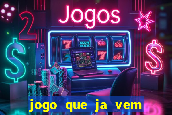 jogo que ja vem com bonus