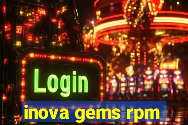 inova gems rpm