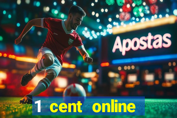 1 cent online casino games