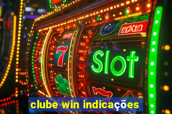 clube win indicações