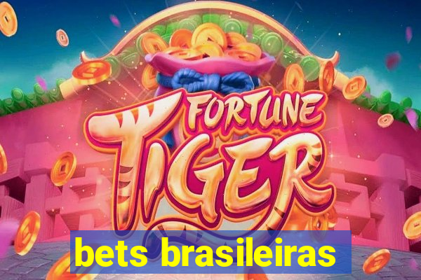 bets brasileiras