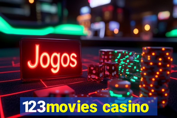 123movies casino