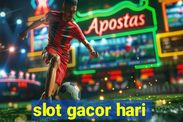 slot gacor hari