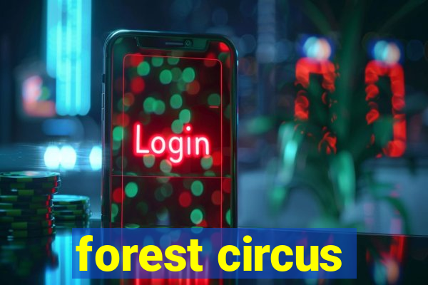 forest circus