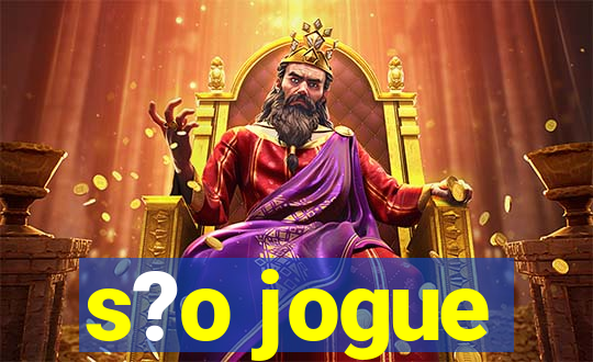 s?o jogue