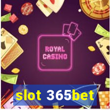 slot 365bet