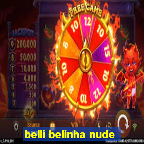 belli belinha nude